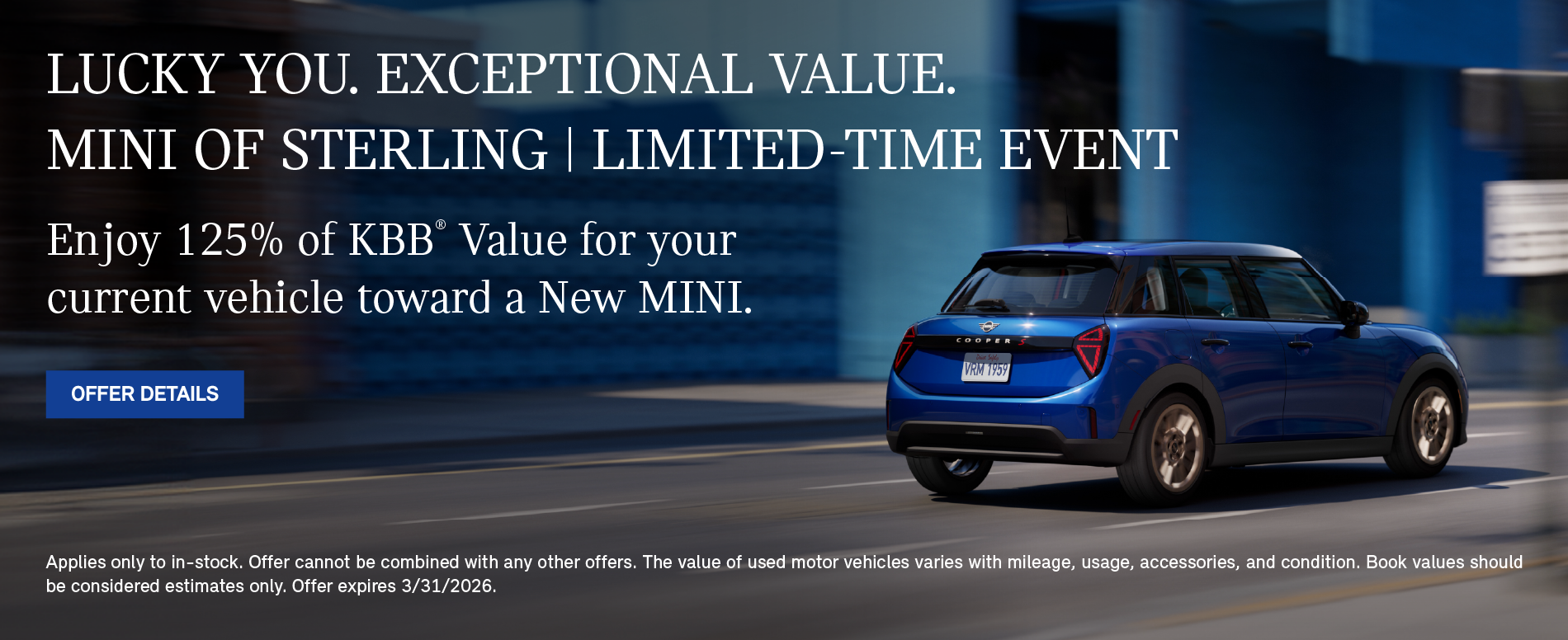 ¡Qué suerte! El 125 % del valor KBB de tu vehículo actual.